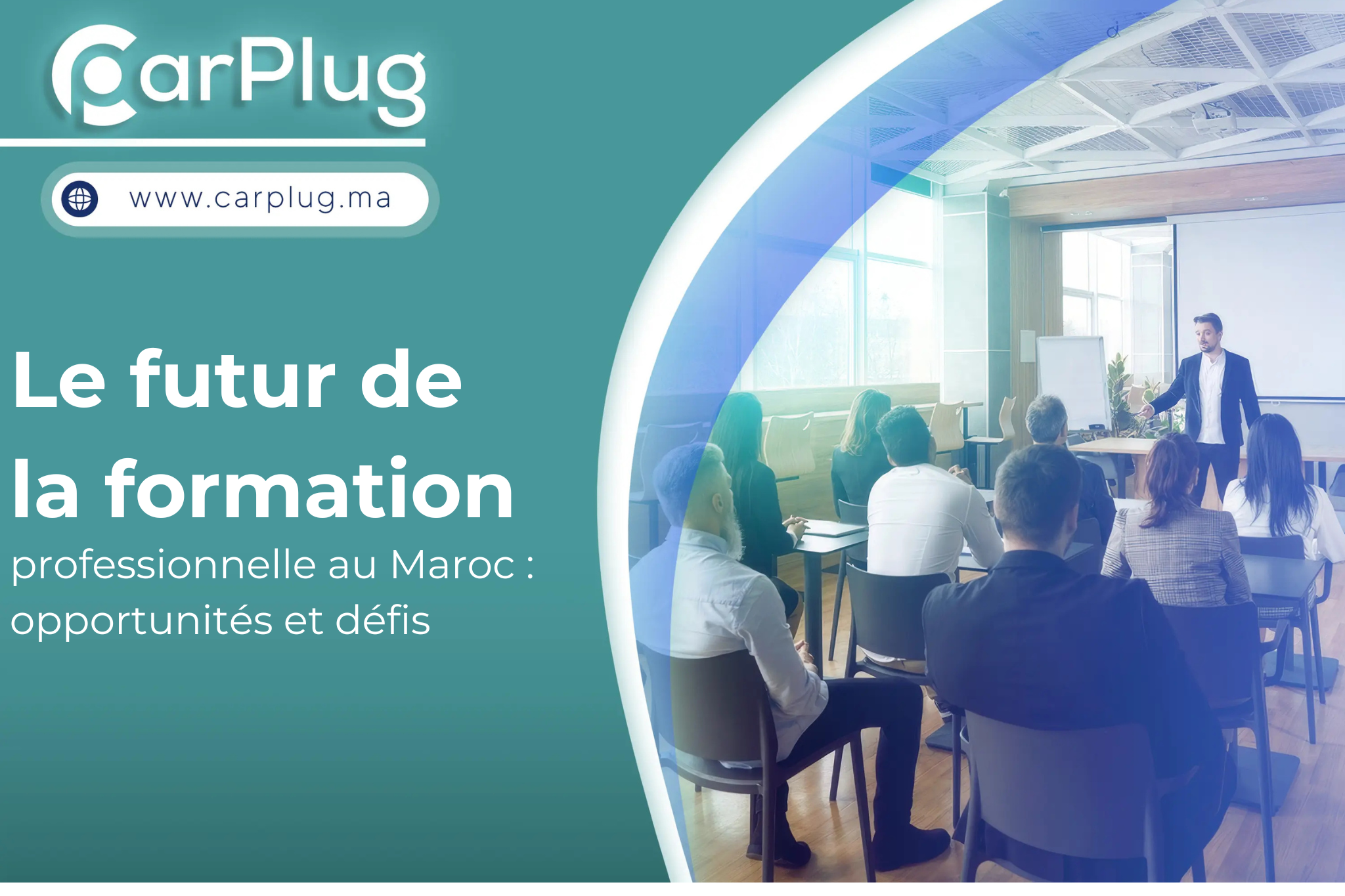 Le futur de la formation professionnelle au Maroc : opportunités et défis